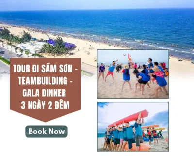 TOUR ĐI SẦM SƠN - TEAMBUILDING - GALA DINNER 3 NGÀY 2 ĐÊM