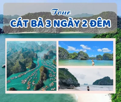 TOUR CÁT BÀ 3 NGÀY 2 ĐÊM: CÁT BÀ - VƯỜN QUỐC GIA CÁT BÀ