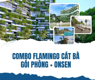 COMBO FLAMINGO CÁT BÀ GÓI PHÒNG + ONSEN