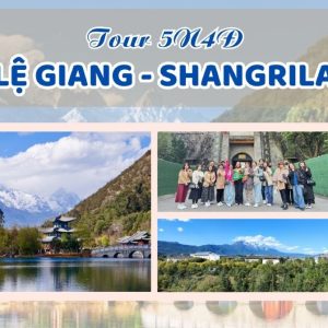 Tour du lịch Lệ Giang Shangrila