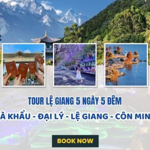Tour Lệ Giang 5 ngày 5 đêm