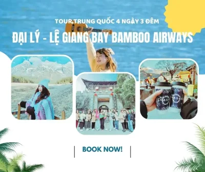 Tour Đại Lý - Lệ Giang