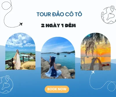TOUR ĐẢO CÔ TÔ 2 NGÀY 1 ĐÊM